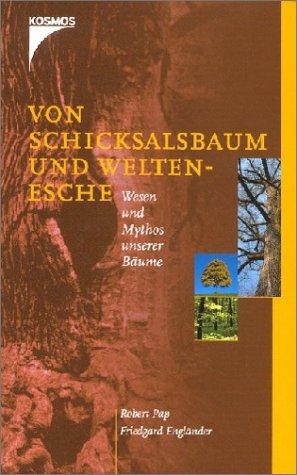 Von Schicksalsbaum und Weltenesche