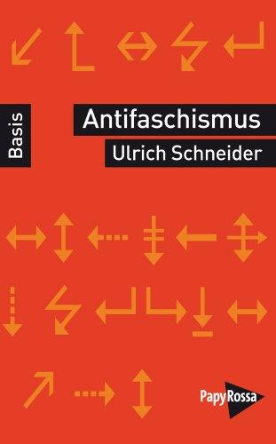 Antifaschismus - Basiswissen Politik/Geschichte/Ökonomie