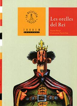 Les orelles del rei (La Bicicleta Groga, Band 21)