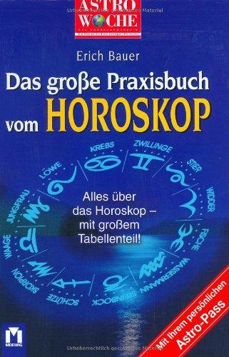 Astrowoche: Das grosse Praxisbuch vom Horoskop