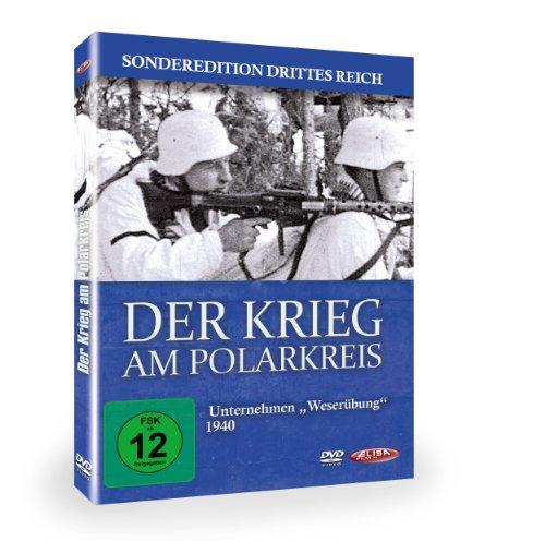 Der Krieg am Polarkreis - Unternehmen &#34;Weserübung&#34; 1940