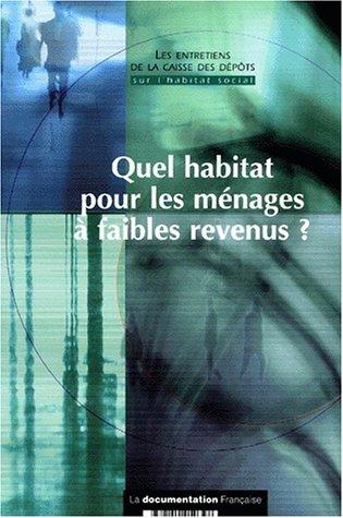 Quel habitat pour les ménages à faibles revenus ?