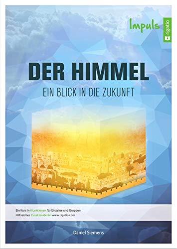 Der Himmel - Impuls: Ein Blick in die Zukunft