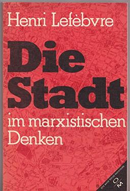 Die Stadt im marxistischen Denken