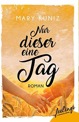 Nur dieser eine Tag: Roman