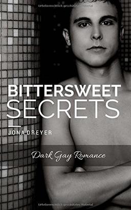 Bittersweet Secrets: Dark Gay Romance