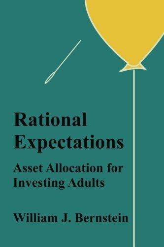 Rational Expectations: Asset Allocation for Investing Adults (Investing for Adults, Band 4)