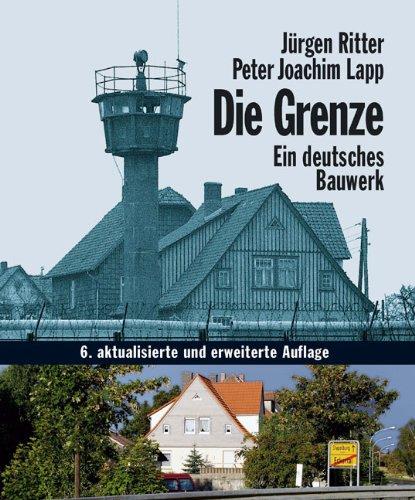 Die Grenze. Ein deutsches Bauwerk