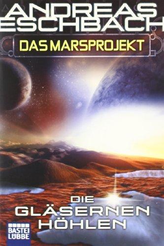 Das Marsprojekt 3: Die gläsernen Höhlen