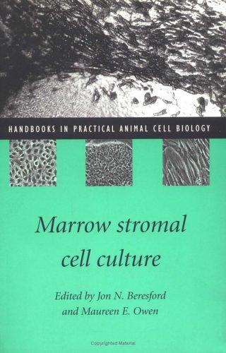 Marrow Stromal Cell Culture (Handbooks in Practical Animal Cell Biology)