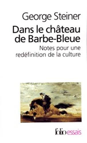 Dans le château de Barbe-Bleue : notes pour une redéfinition de la culture