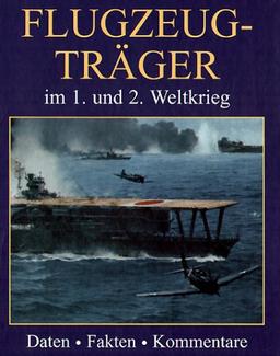 Flugzeugträger im 1. und 2. Weltkrieg