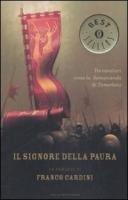 Il signore della paura. Tre cavalieri verso la Samarcanda di Tamerlano