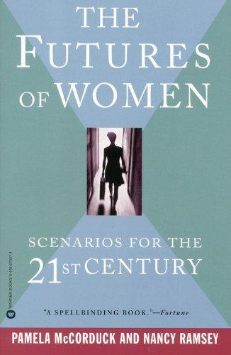 The Futures of Women: Scenarios for the 21st Century