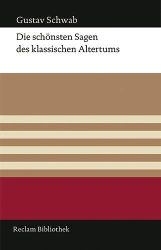 Die schönsten Sagen des klassischen Altertums