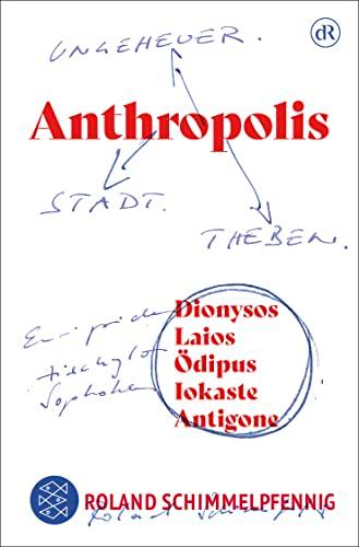 ANTHROPOLIS: Ungeheuer. Stadt. Theben.