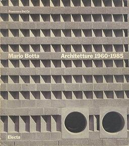 Mario Botta, Architecture 1960-1985