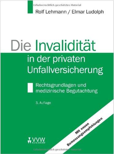 Die Invalidität in der privaten Unfallversicherung: Rechtsgrundlagen und medizinische Begutachtung