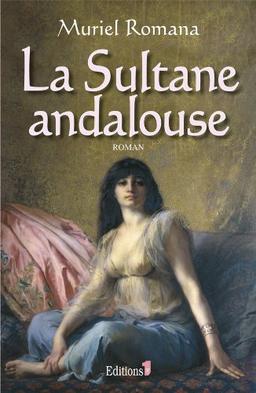 La sultane andalouse