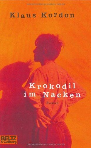 Krokodil im Nacken: Roman (Beltz & Gelberg)