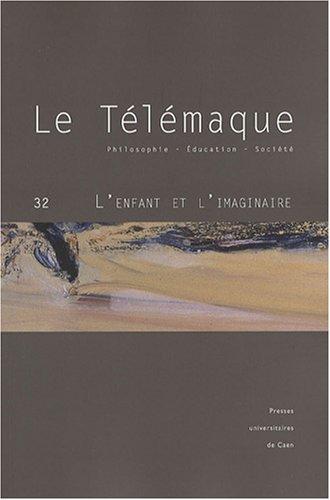 Télémaque (Le), n° 32. L'enfant et l'imaginaire