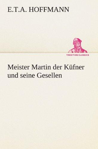 Meister Martin der Küfner und seine Gesellen (TREDITION CLASSICS)