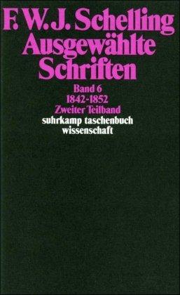 Ausgewählte Schriften in 6 Bänden: Band 6: 1842-1852. Zweiter Teilband (suhrkamp taschenbuch wissenschaft)