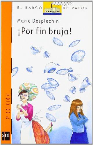 ¡Por fin bruja! (Barco de Vapor Naranja, Band 146)