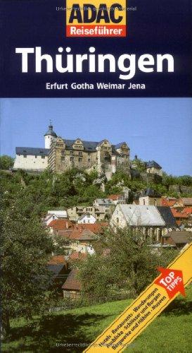 ADAC Reiseführer Thüringen: Erfurt, Gotha, Weimar und Jena