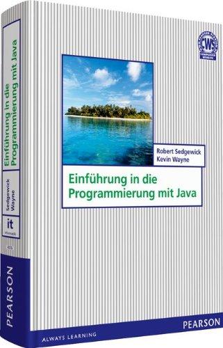 Einführung in die Programmierung mit Java (Pearson Studium - IT)