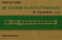 Die goldene Blockflötenschule