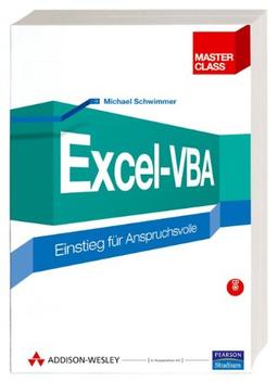 Excel-VBA - inkl. Lerntest auf CD: Einstieg für Anspruchsvolle (Master Class)