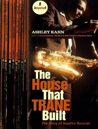 The House That Trane Built: The Story of Impulse Records