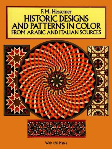 Historic Designs and Patterns in Color from Arabic and Italian Sources (Pictorial Archives)