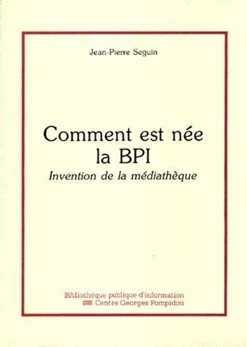 Comment est née la BPI : invention de la médiathèque