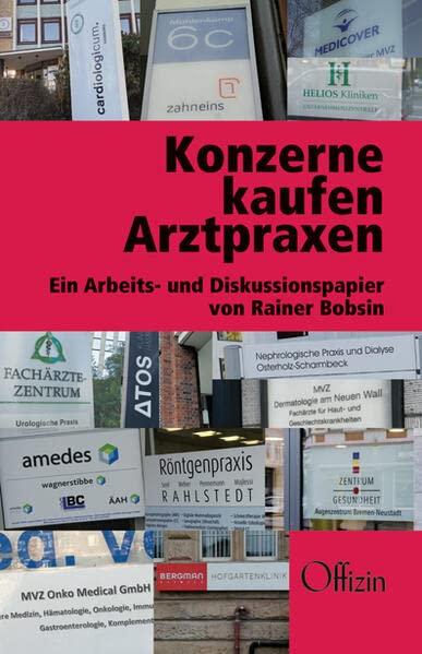 Konzerne kaufen Arztpraxen: Ein Arbeits- und Diskussionspapier