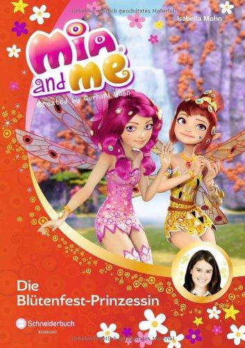 Mia and me, Band 09: Die Blütenfest-Prinzessin