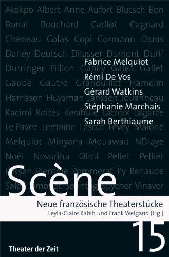 Scène 15: Neue französische Theaterstücke