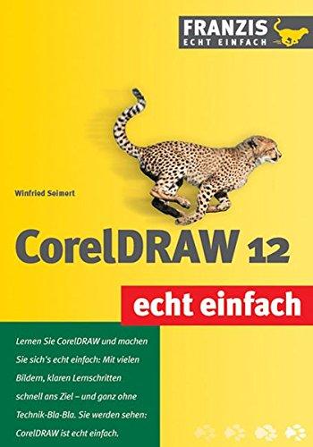 CorelDRAW 12 (Echt einfach)