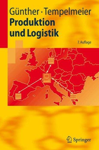 Produktion und Logistik (Springer-Lehrbuch)