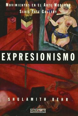 Expresionismo (Tate Gallery, Band 7)