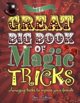 The Great Big Book of Magic Tricks