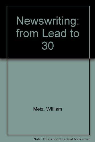 Newswriting: From Lead to 30