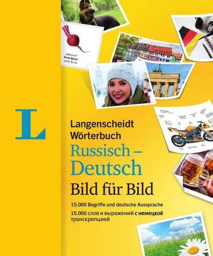 Langenscheidt Wörterbuch Russisch-Deutsch Bild für Bild - Bildwörterbuch: 15.000 Begriffe mit deutscher Aussprache, Russisch-Deutsch (Langenscheidt Wörterbücher Bild für Bild)