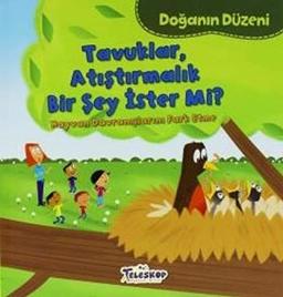 Doganin Düzeni - Tavuklar Atistirmalik Bir Sey Ister Mi