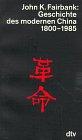 Geschichte des modernen China 1800-1985