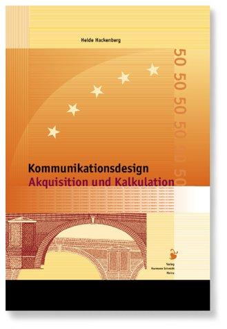 Kommunikationsdesign - Akquisition und Kalkulation