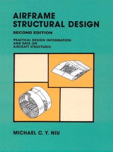 Airframe Structural Design: Practical Design Information and Data on Aircraft Structures