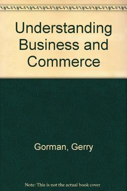 Understanding Business and Commerce