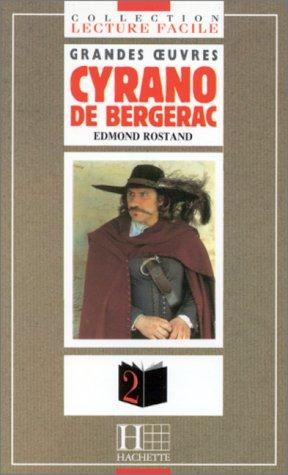 Collection "Lecture Facile" Grandes Oeuvres - Level 2: Cyrano De Bergerac